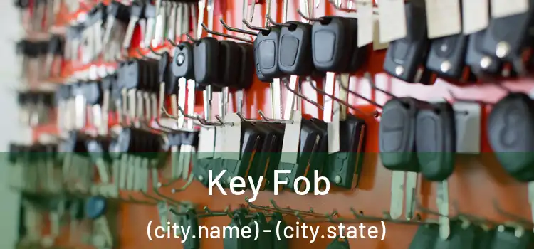  Key Fob (city.name) - (city.state)