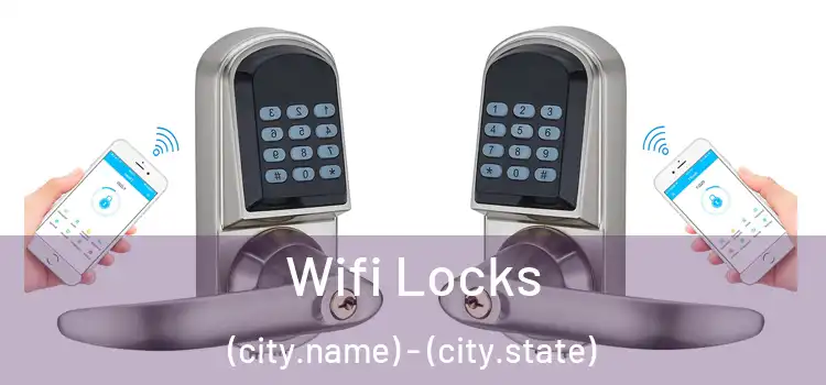  Wifi Locks (city.name) - (city.state)
